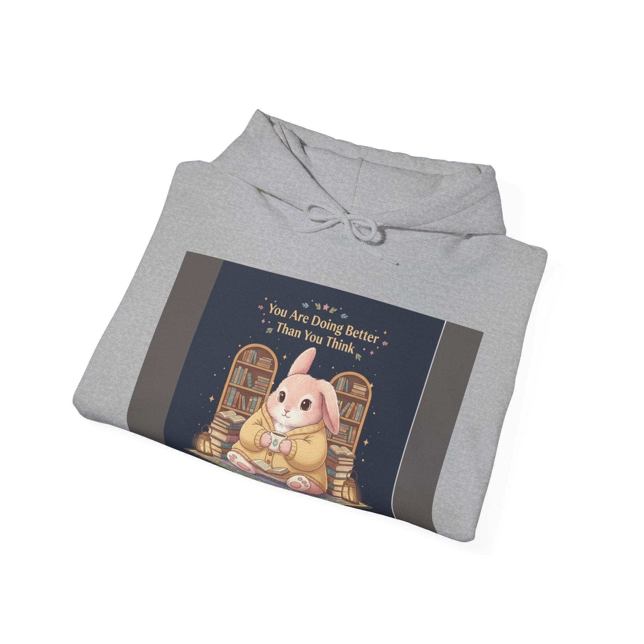 Bunny Hoodie – You Are Doing Better Than You Think