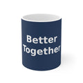 Better Together - KayKay Mug