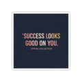 Typography Only Die-Cut Sticker – Success Looks Good on You Spring Collect
