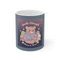 Bear Mug 11oz – Gentle Strength Bloom Thrive