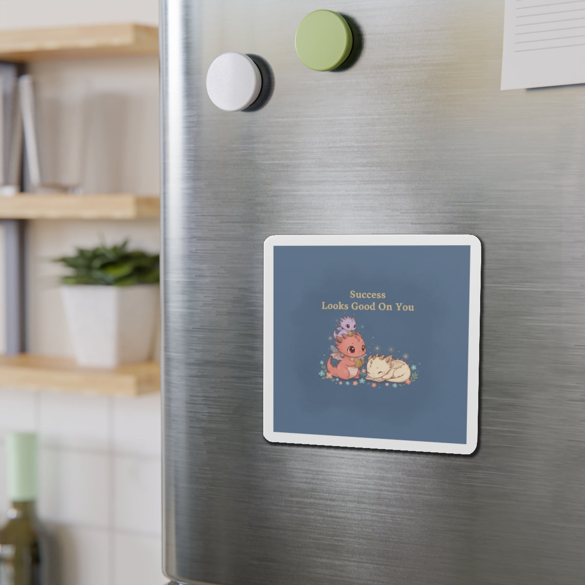 Baby Dragons Die-Cut Magnet – Success Looks Good on You