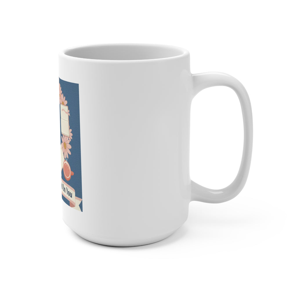Daisies Mug 15oz – Success Looks Good on You