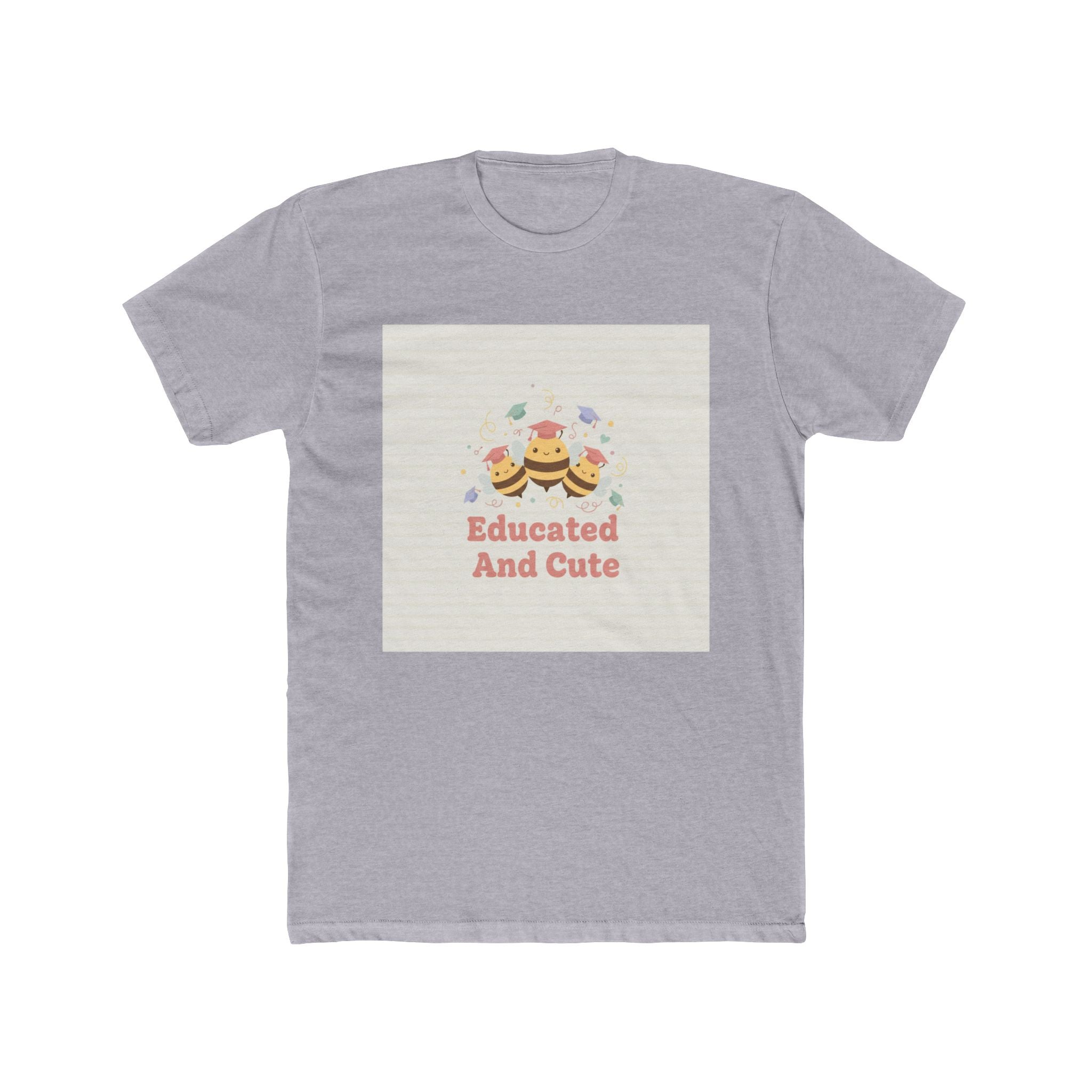 Educated And Cute Bee Unisex Tee