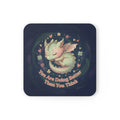 Dragon Cork Coaster – You Are Doing Better Than You Think
