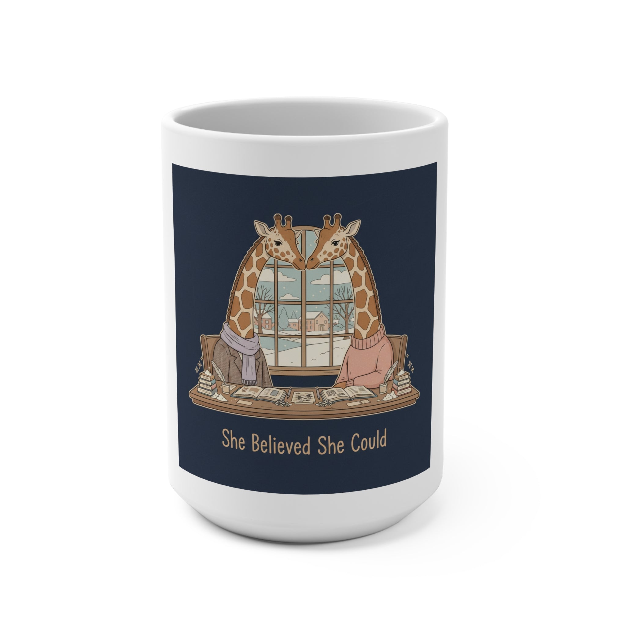 She Believed She Could Giraffe Mug 15oz