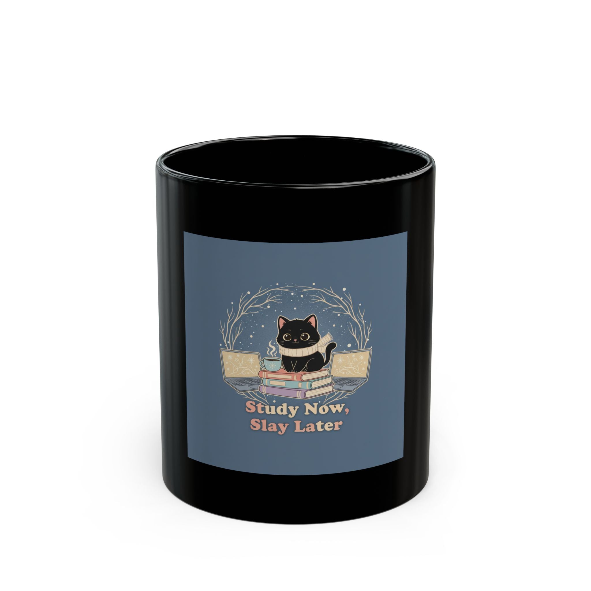 Study Now Slay Later Black Mug 11oz