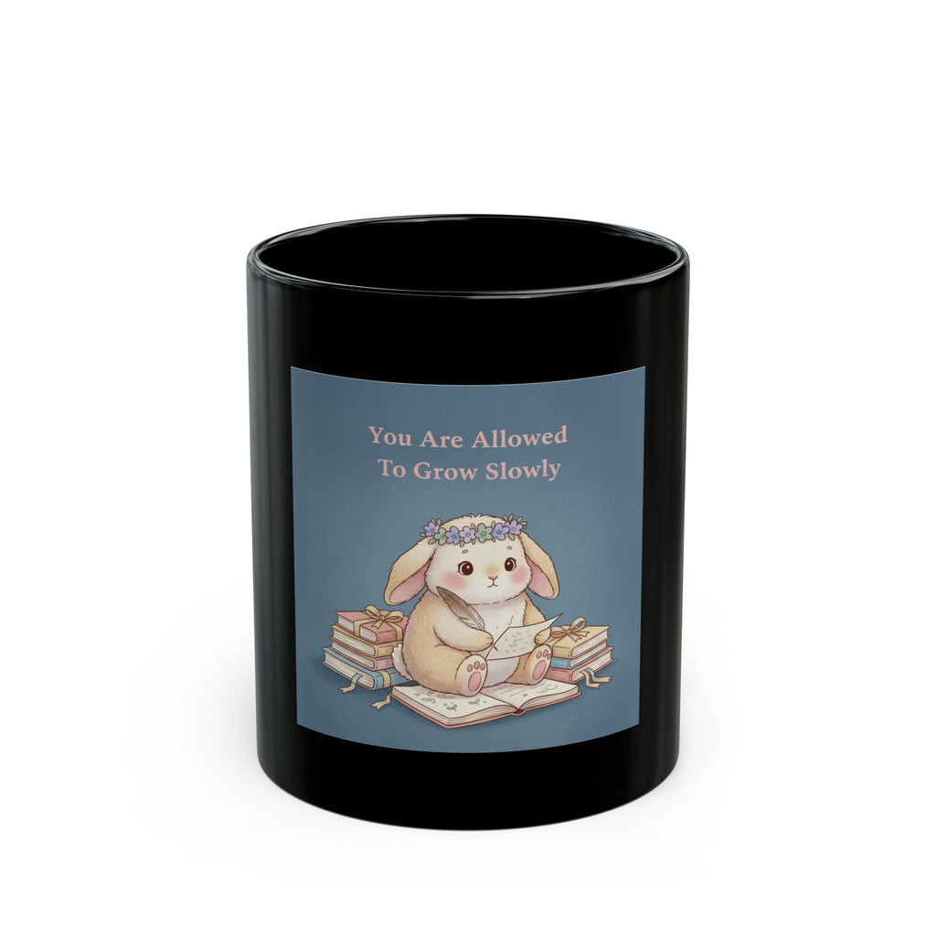 Bunny Black Mug 11oz – You Are Allowed to Grow Slowly