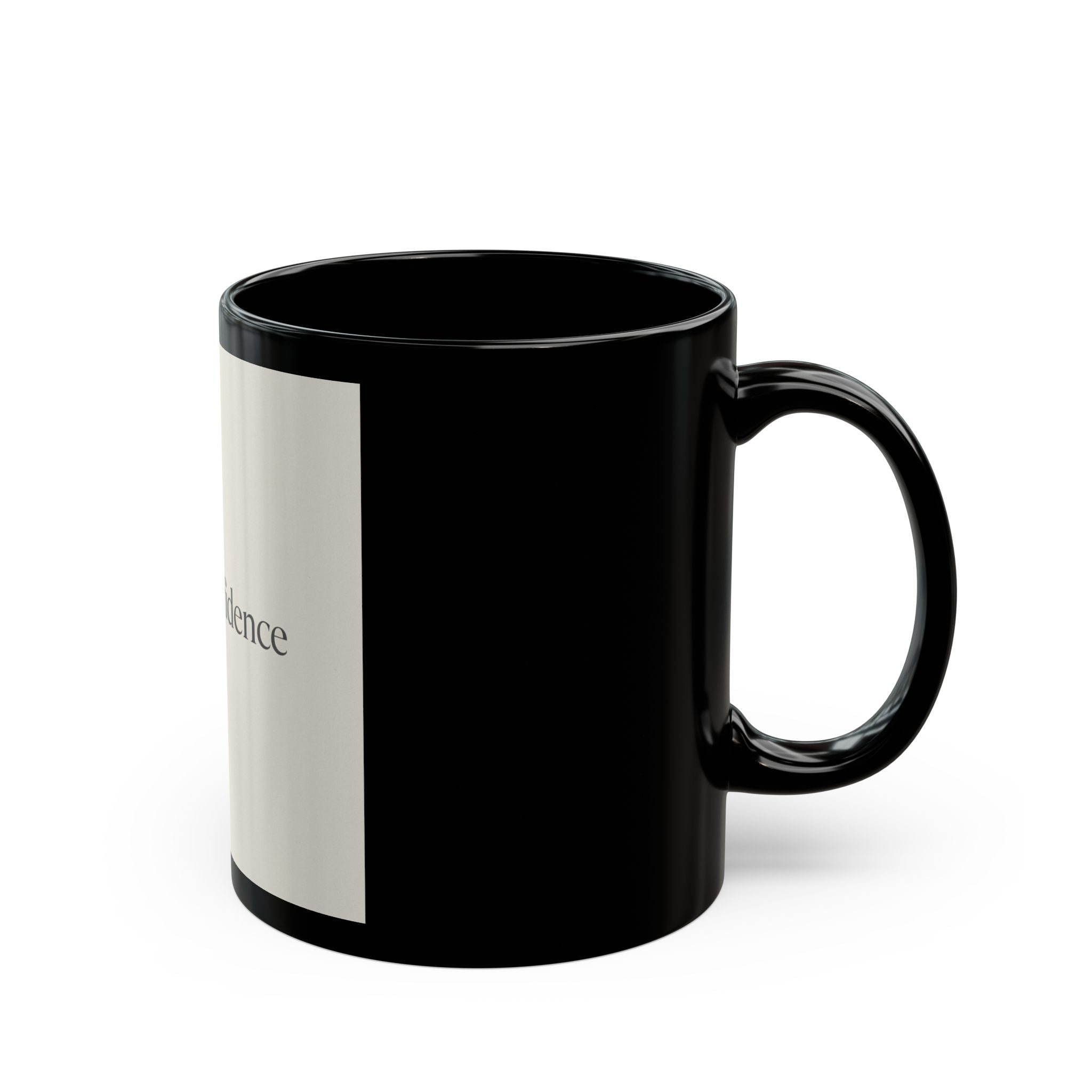 quiet confidence Black Mug 11oz