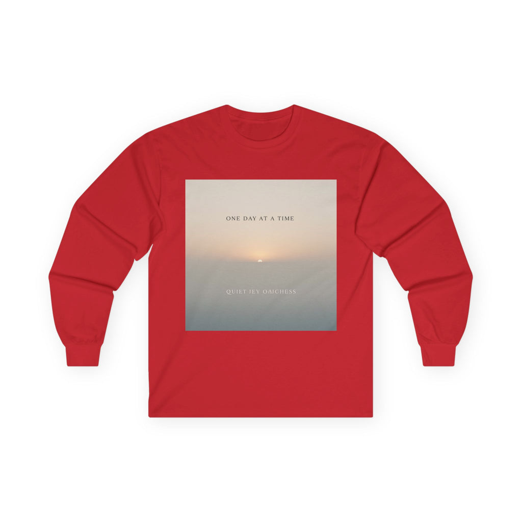 ONE DAY AT A TIME Long Sleeve Tee