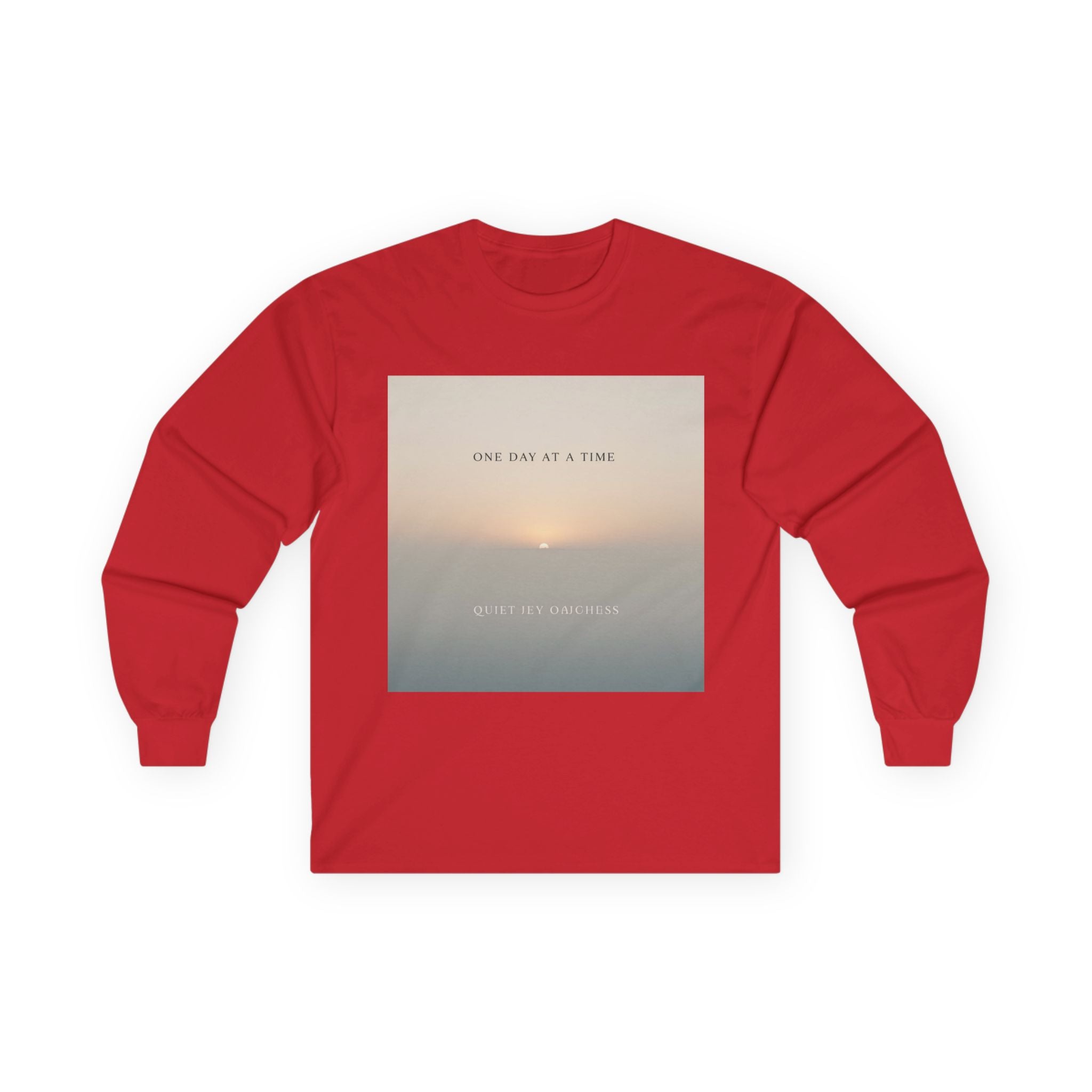 ONE DAY AT A TIME Long Sleeve Tee