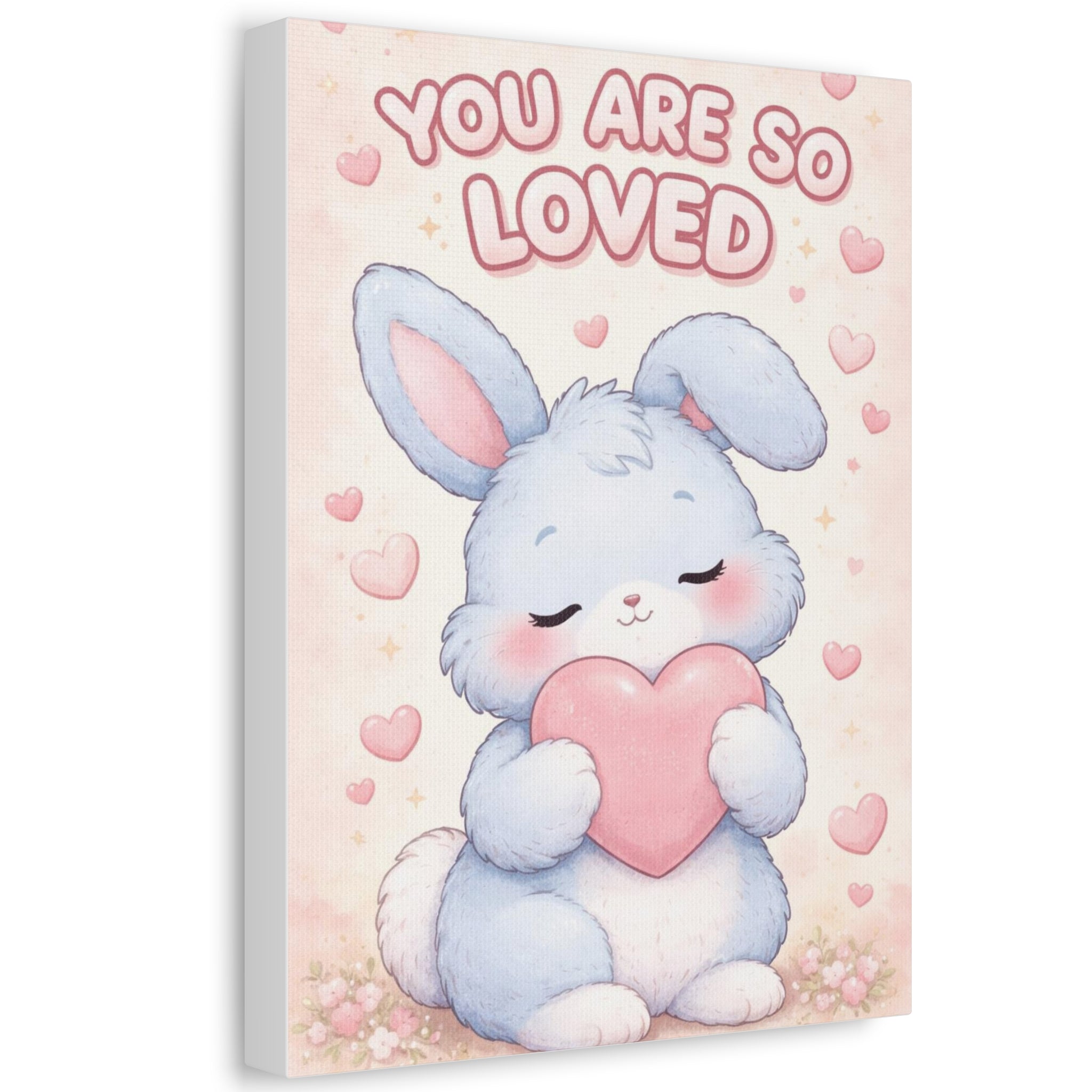 YOU ARE SO LOVED Canvas