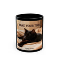 TAKE YOUR TIME Black Mug