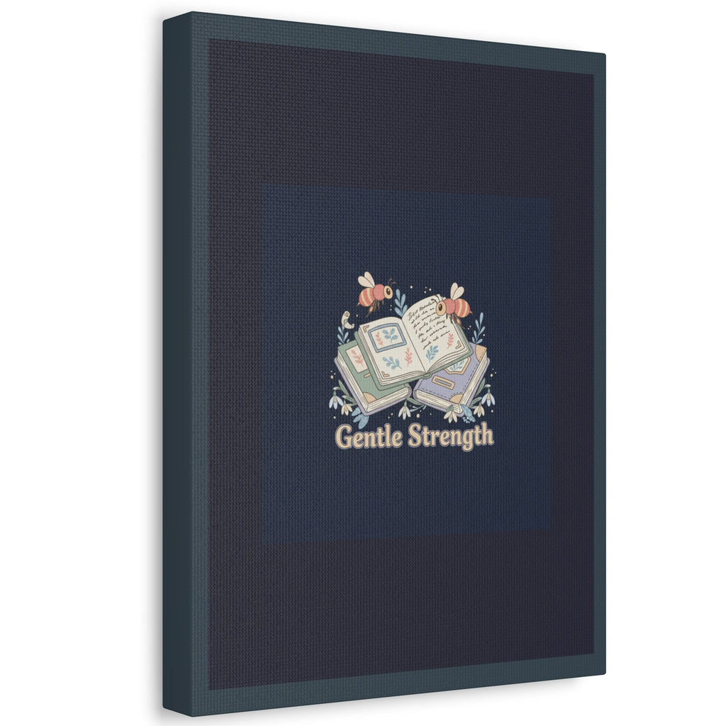 Gentle Strength Bees Canvas