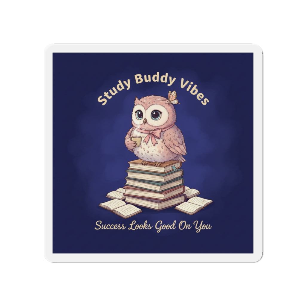 Owl Die-Cut Magnet – Study Buddy Vibes Success Looks Good on