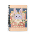 Bunny Spiral Notebook – Believe in Your Magic