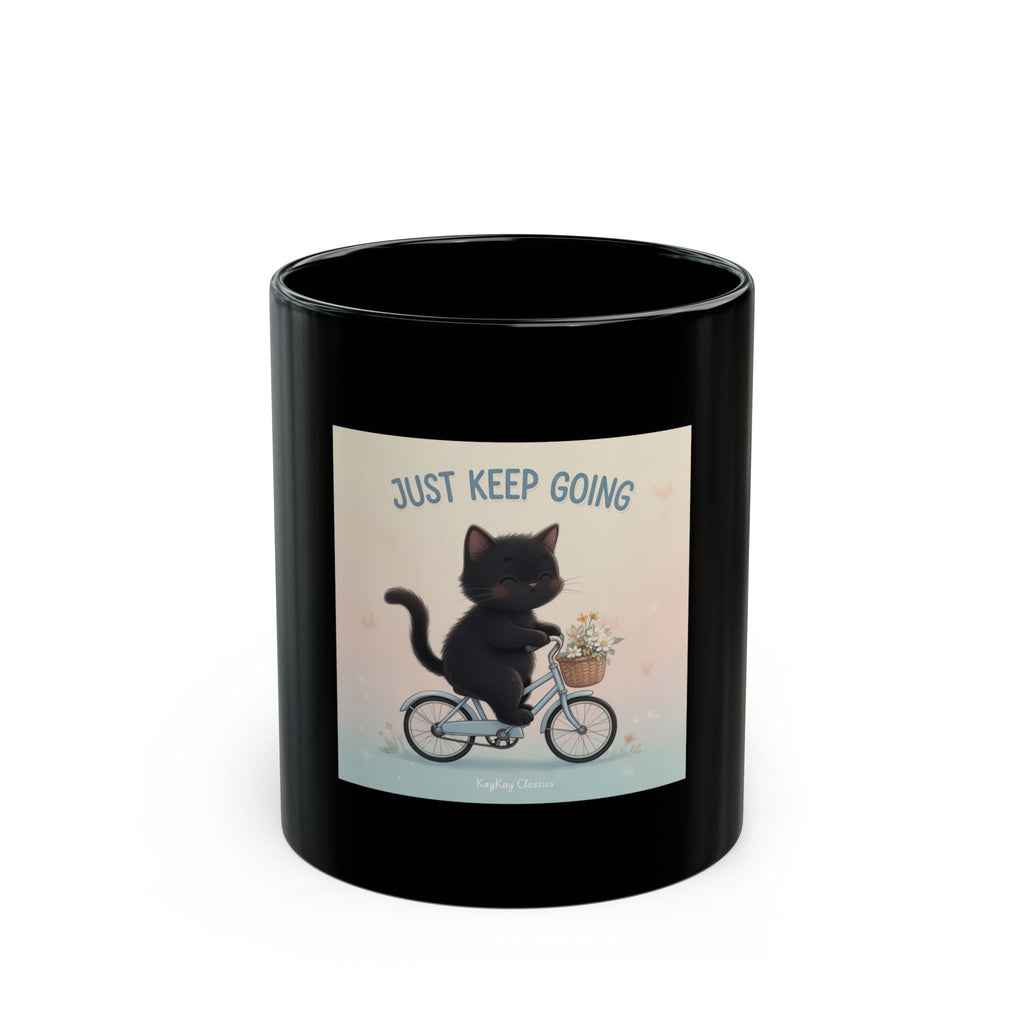 JUST KEEP GOING Black Mug 11oz