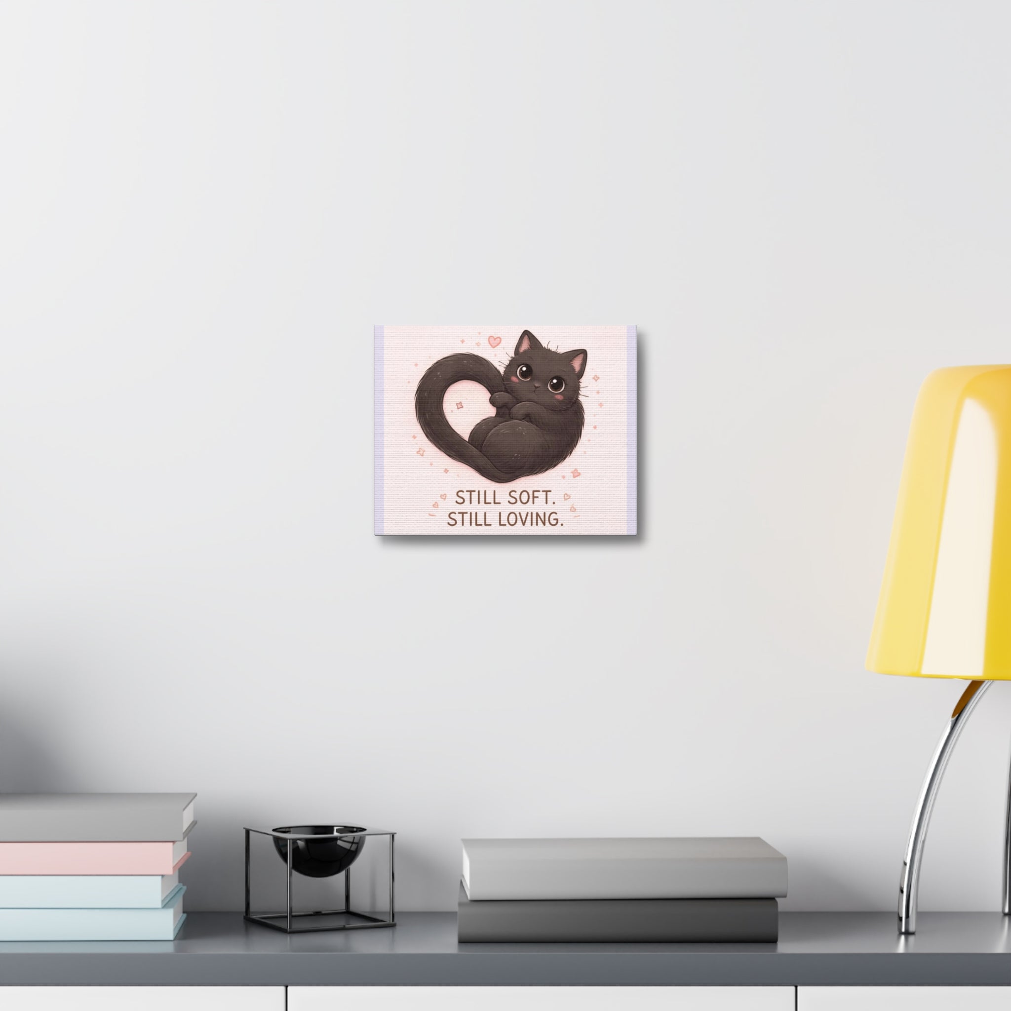 "STILL SOFT. STILL LOVING" Black Cat Canvas | College Girl Gift | Fashion | KayKay Classics
