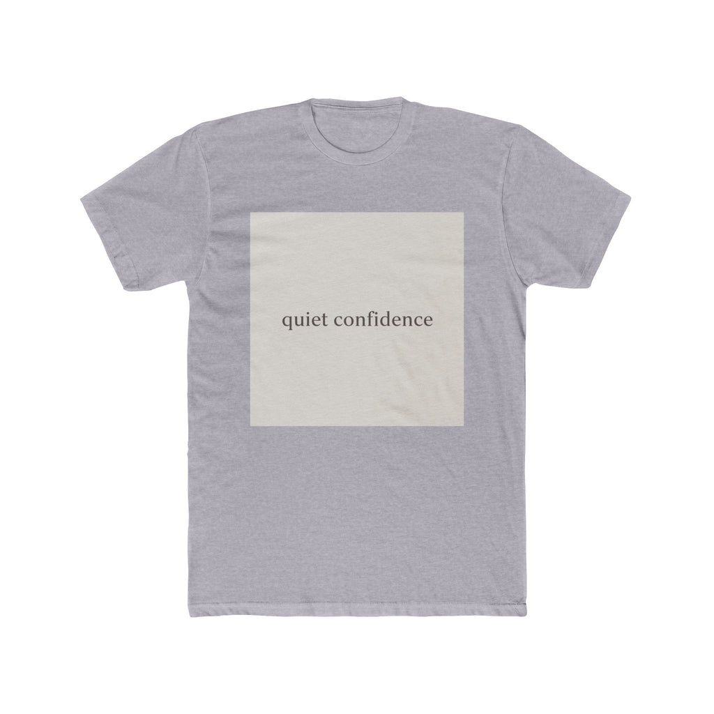 quiet confidence Unisex Tee