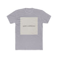 quiet confidence Unisex Tee