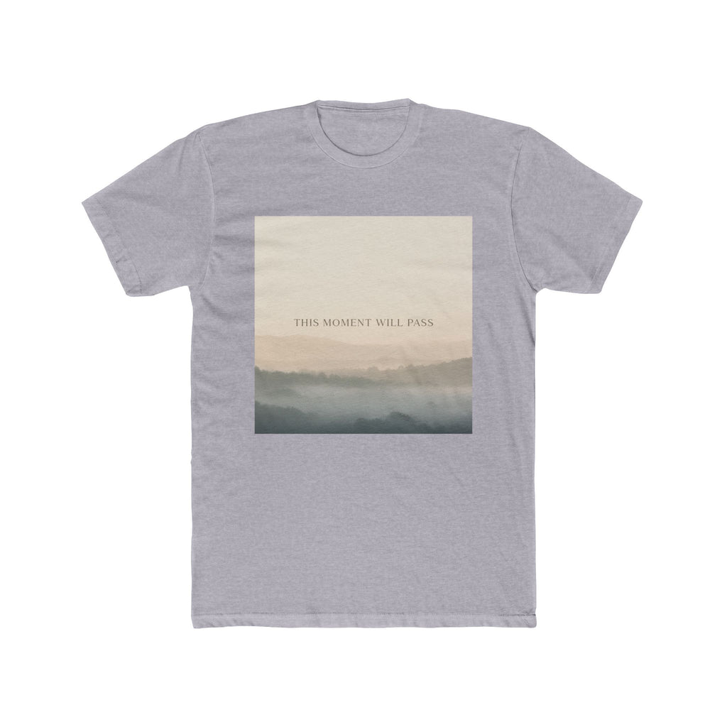 THIS MOMENT WILL PASS Unisex Tee