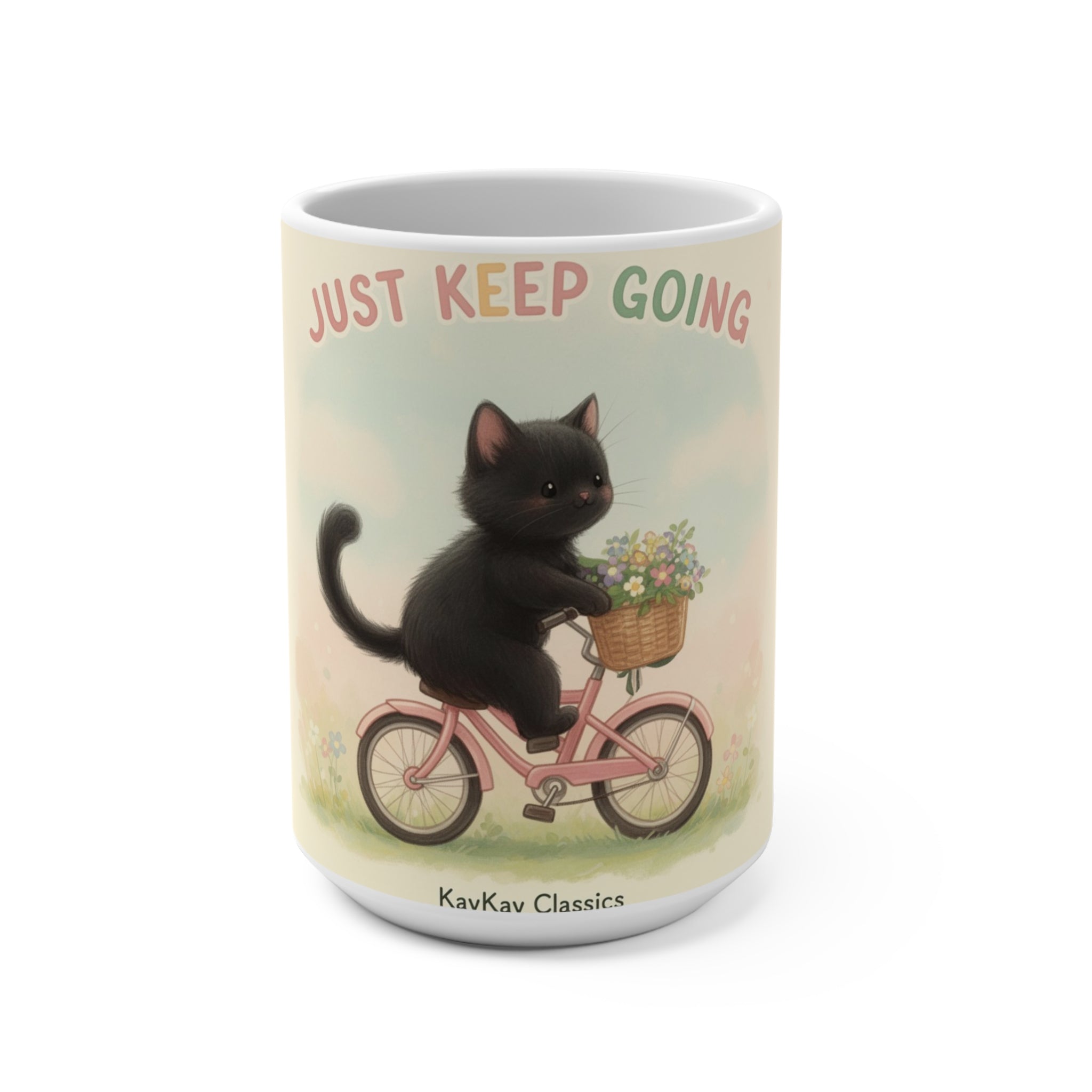 JUST KEEP GOING Cat Mug 15oz