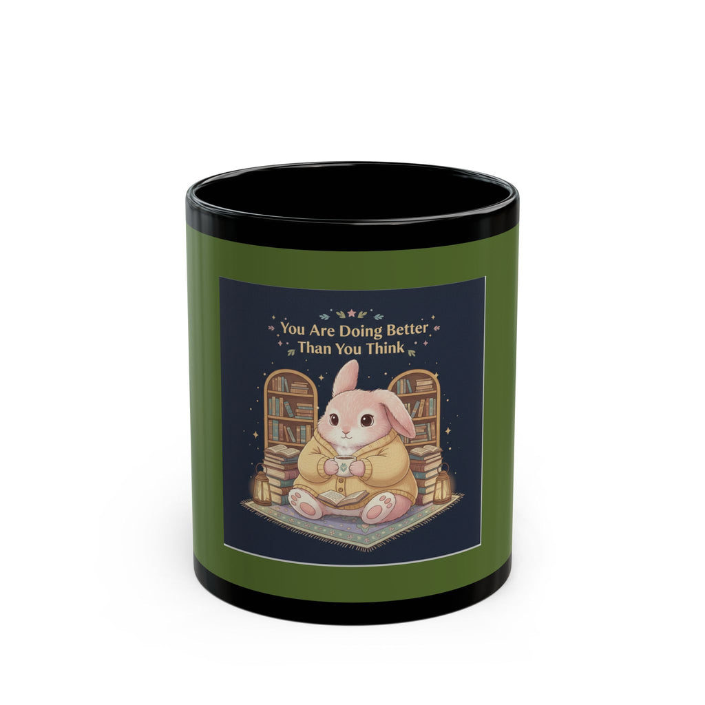 Bunny Black Mug 11oz – You Are Doing Better Than You Think