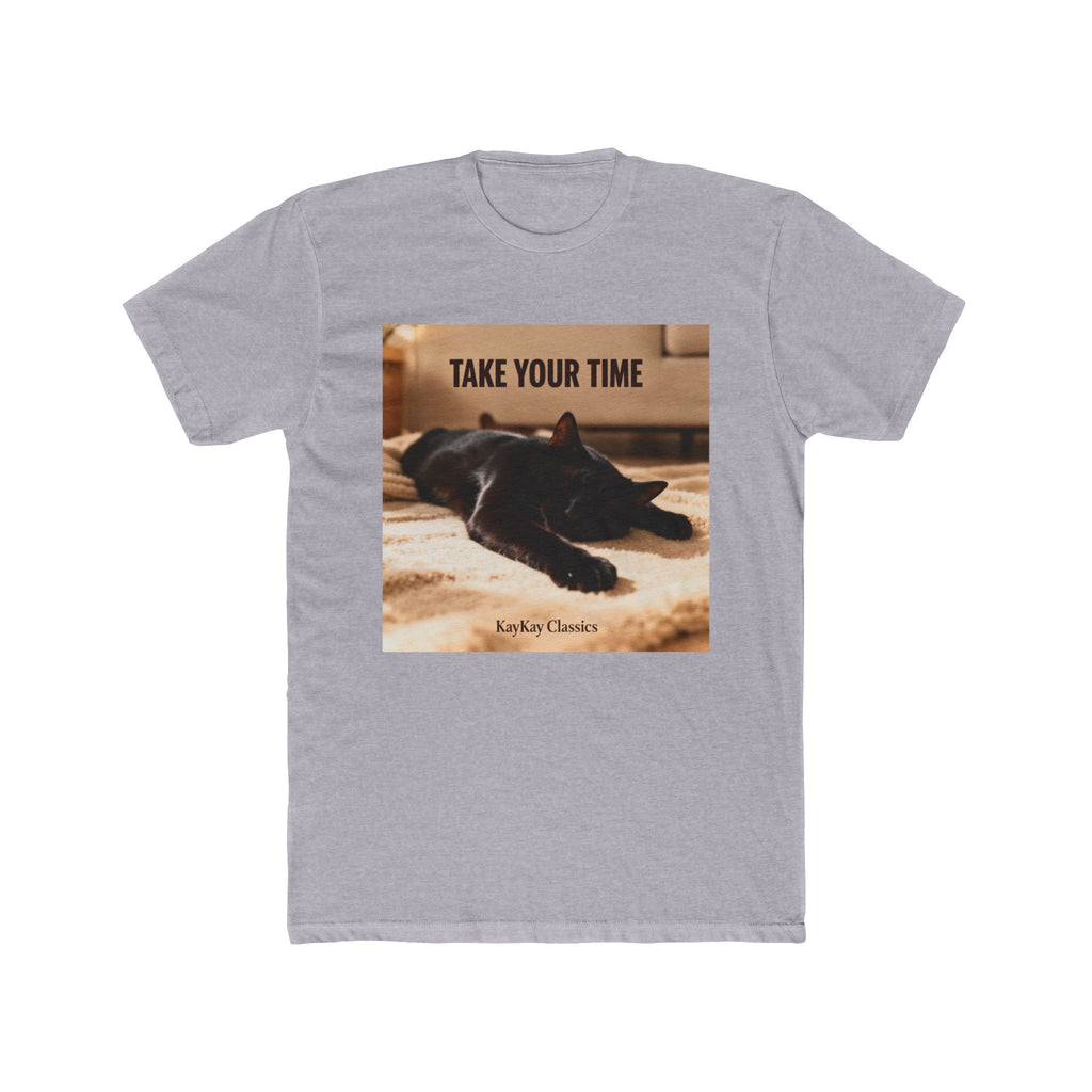 TAKE YOUR TIME Unisex Tee
