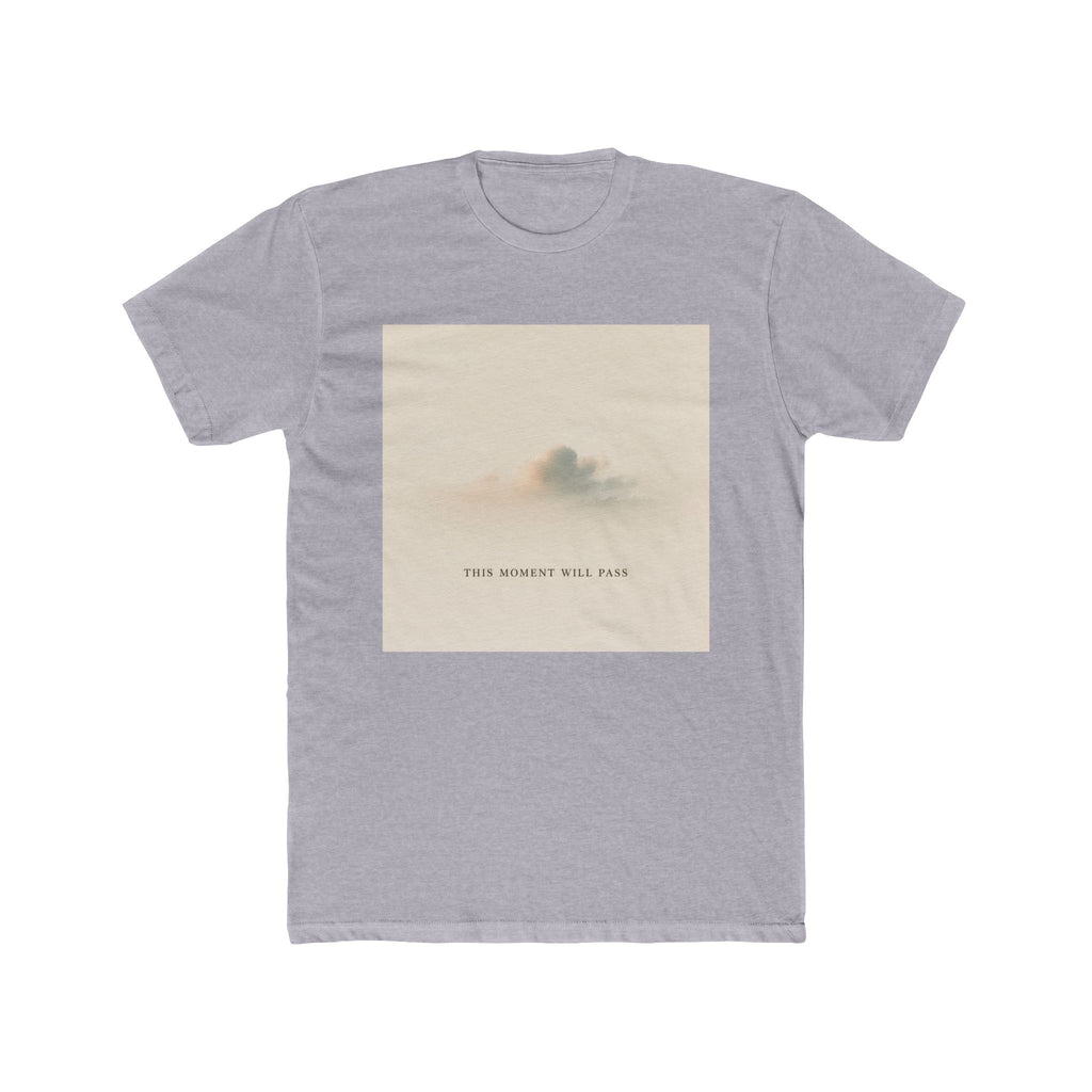 THIS MOMENT WILL PASS Unisex Tee