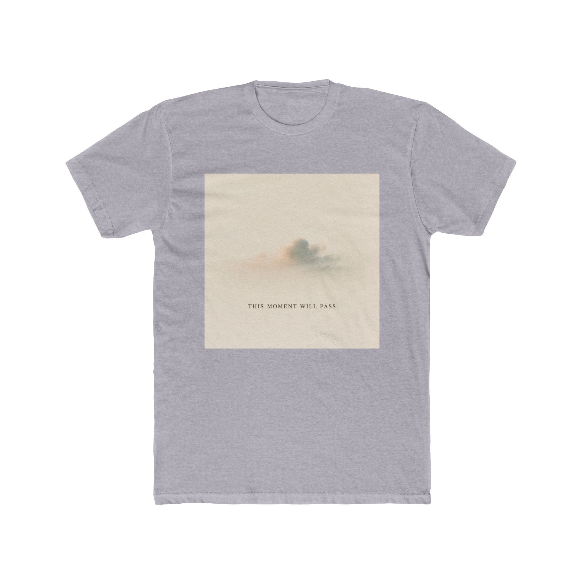 THIS MOMENT WILL PASS Unisex Tee