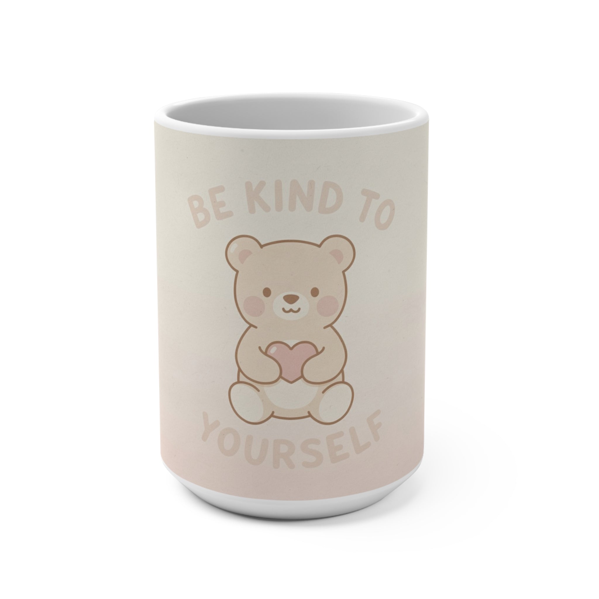BE KIND TO YOURSELF Bear Mug 15oz