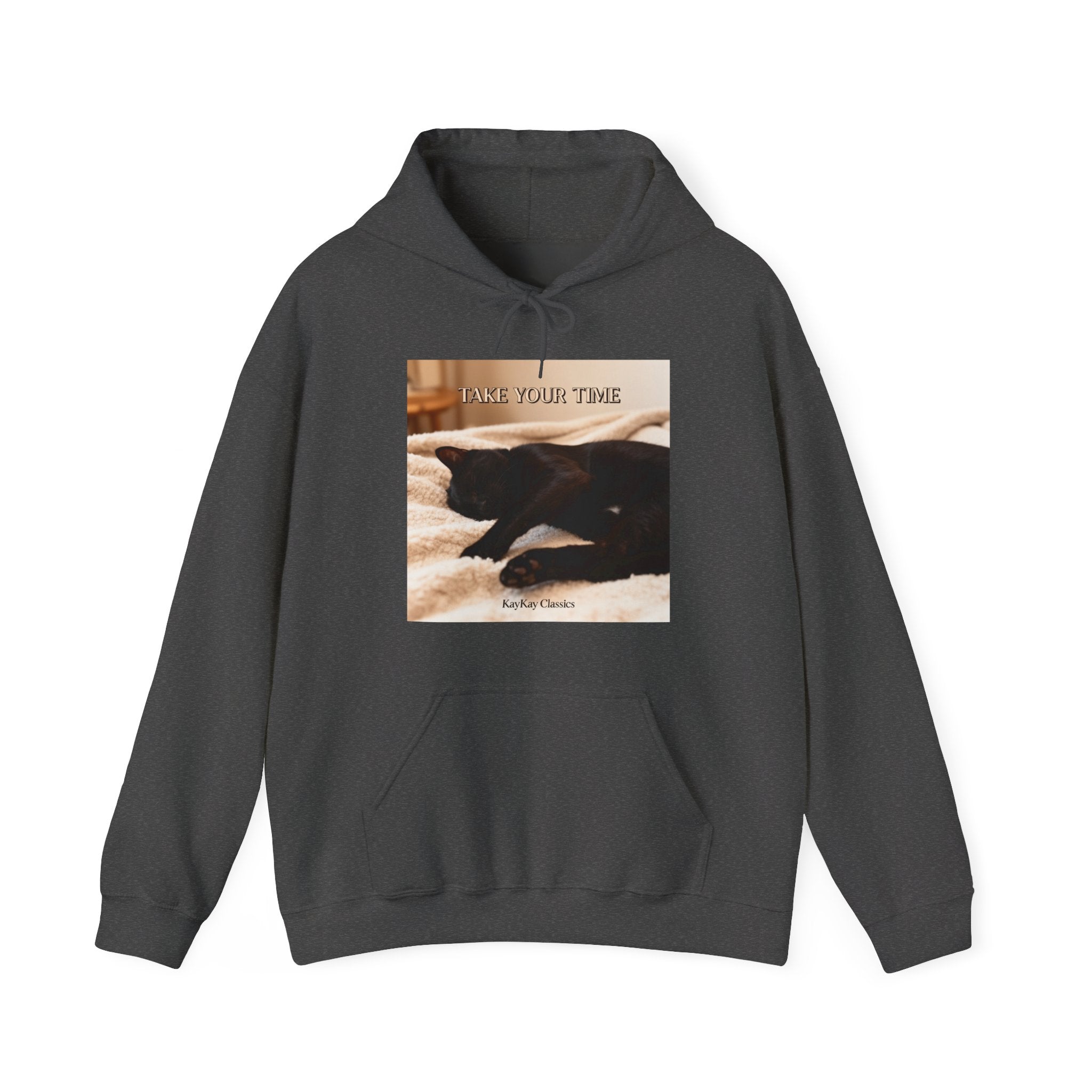 TAKE YOUR TIME Hoodie