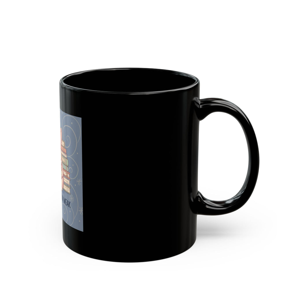 Bear Black Mug 11oz – Soft Doesnt Mean Weak