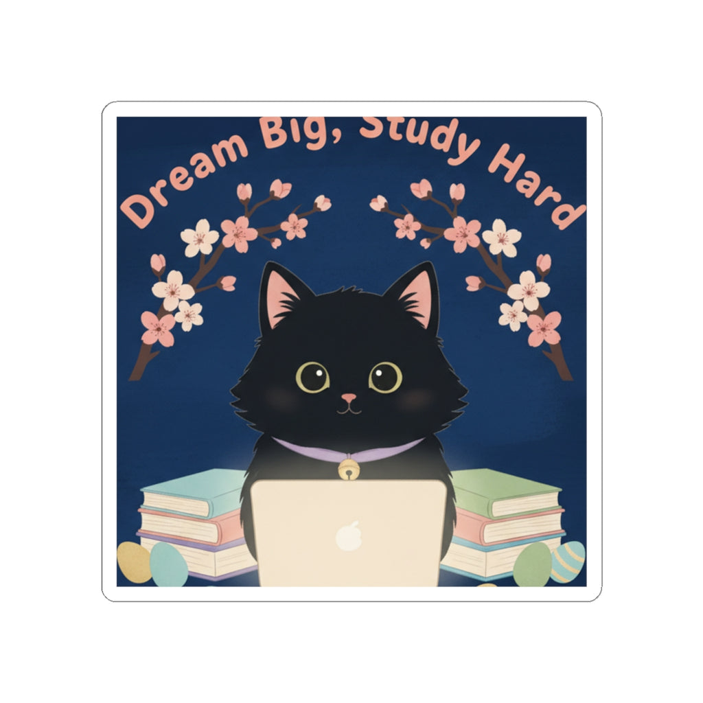 Black Cat Kiss-Cut Sticker – Dream Big Study Hard