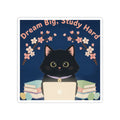 Black Cat Kiss-Cut Sticker – Dream Big Study Hard