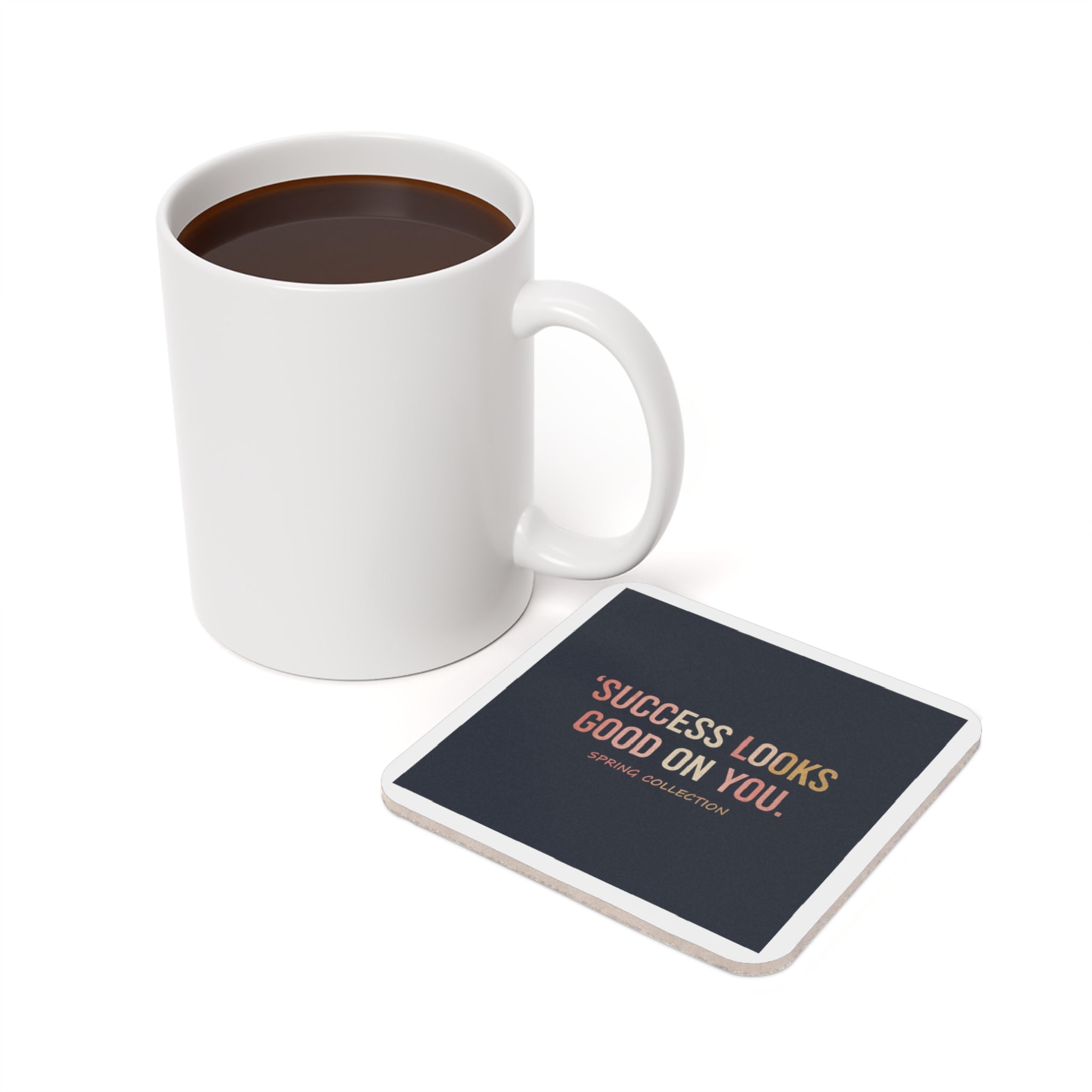 Typography Only Cork Coaster – Success Looks Good on You Spring Collect