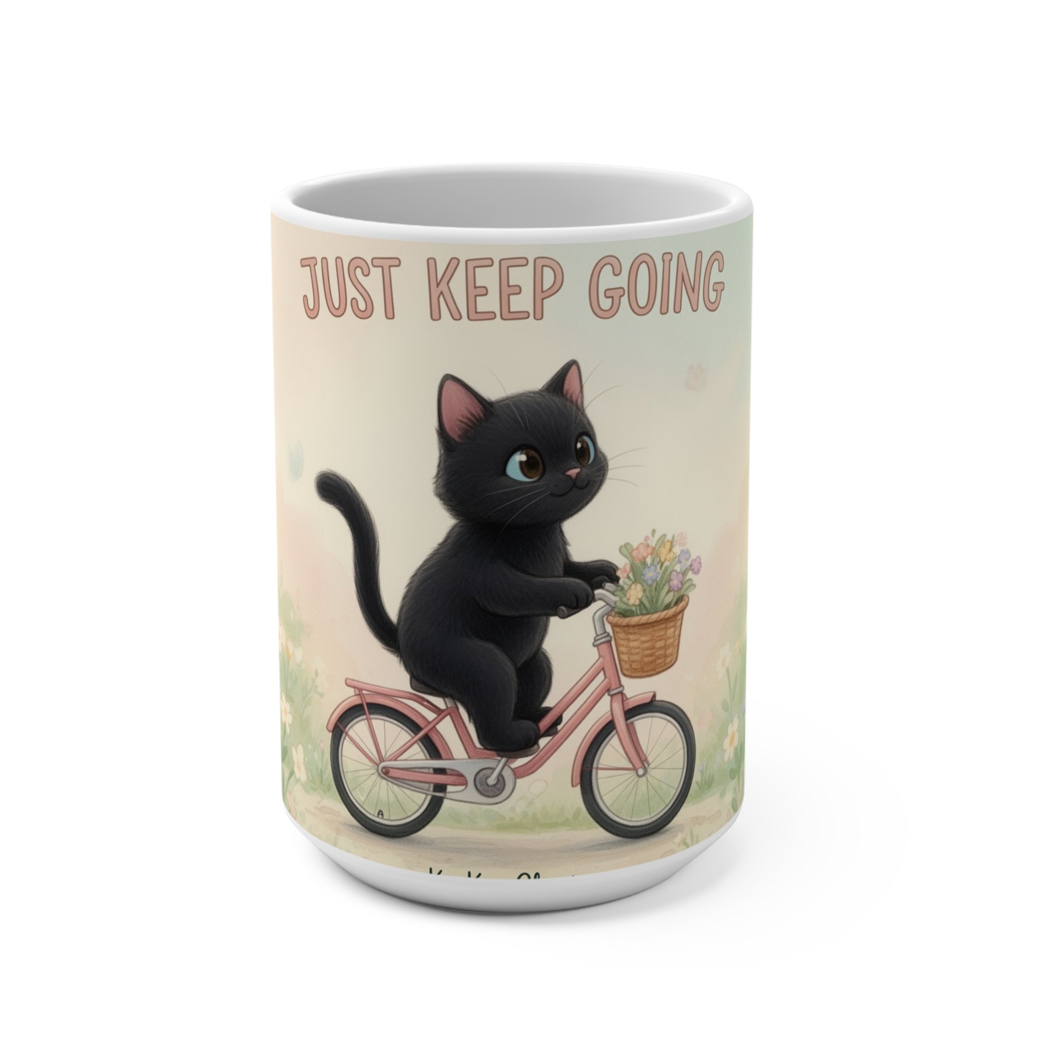 JUST KEEP GOING Cat Mug 15oz