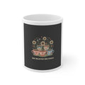 SHE BELIEVED SHE COULD Mug 11oz