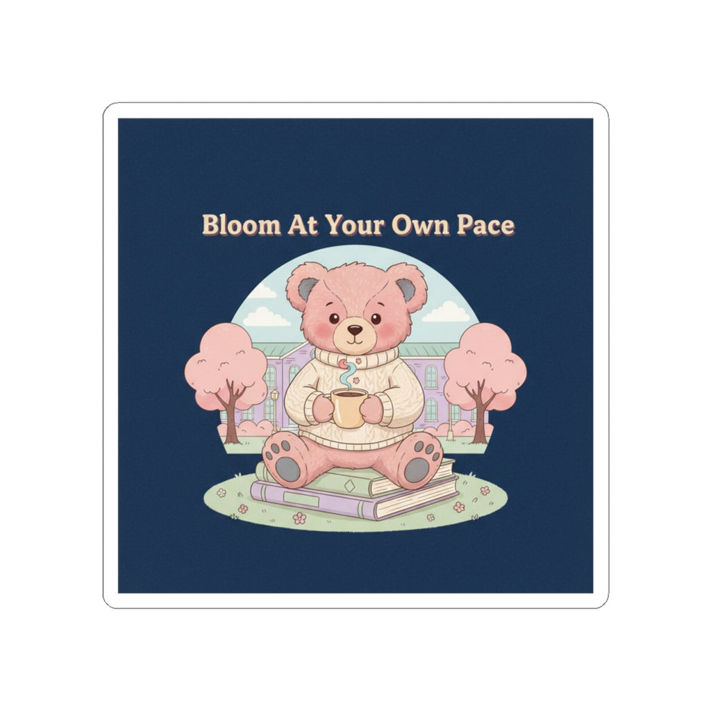 Bear Kiss-Cut Sticker – Bloom at Your Own Pace
