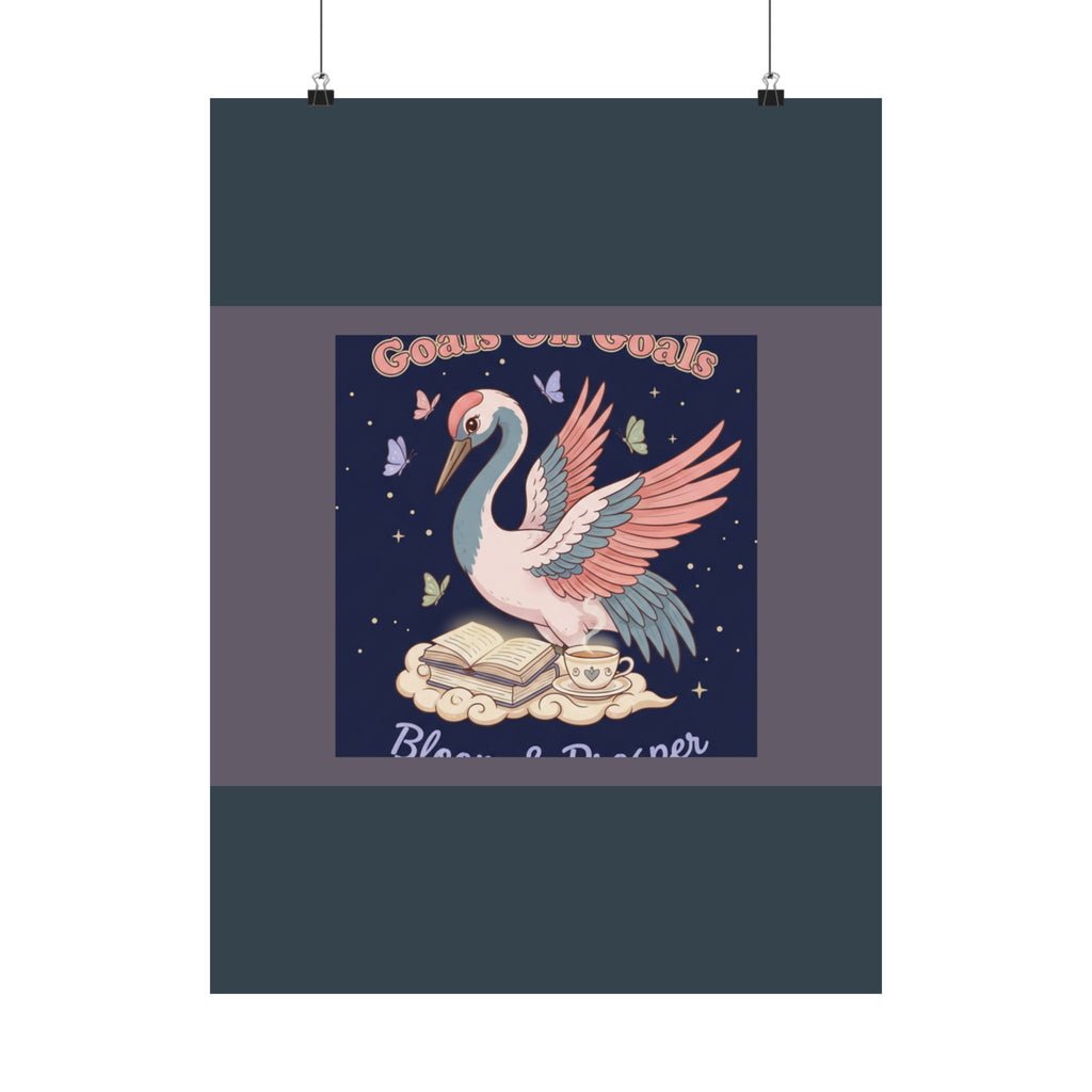 Crane Poster – Goals on Goals Bloom Prosper
