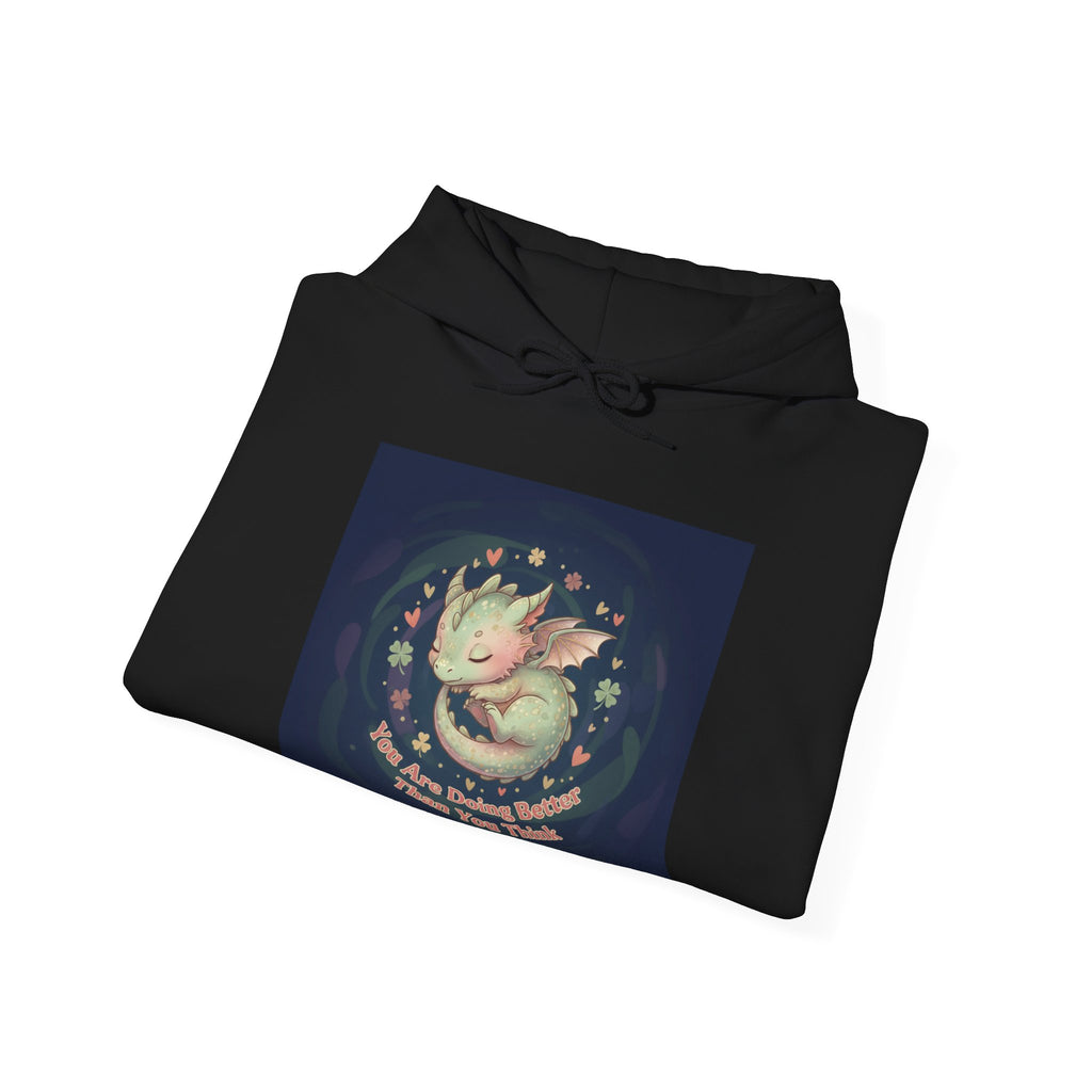 Dragon Hoodie – You Are Doing Better Than You Think