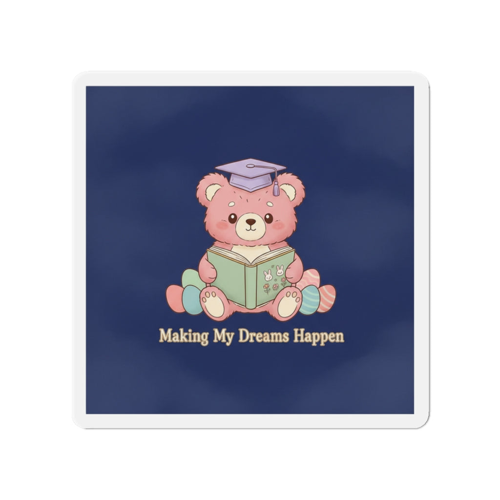 Bear Die-Cut Magnet – Making My Dreams Happen