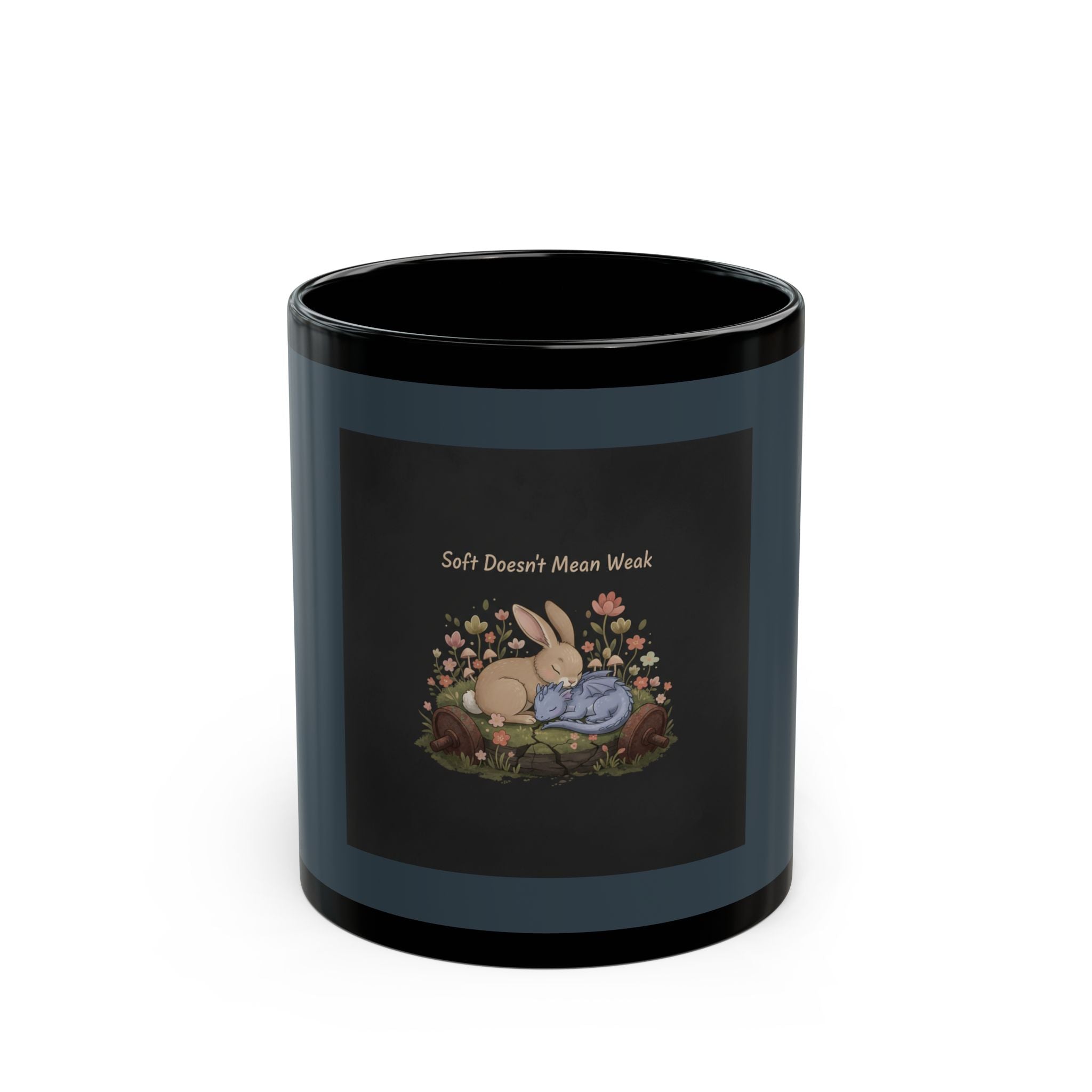 Dragon Black Mug 11oz – Soft Doesnt Mean Weak