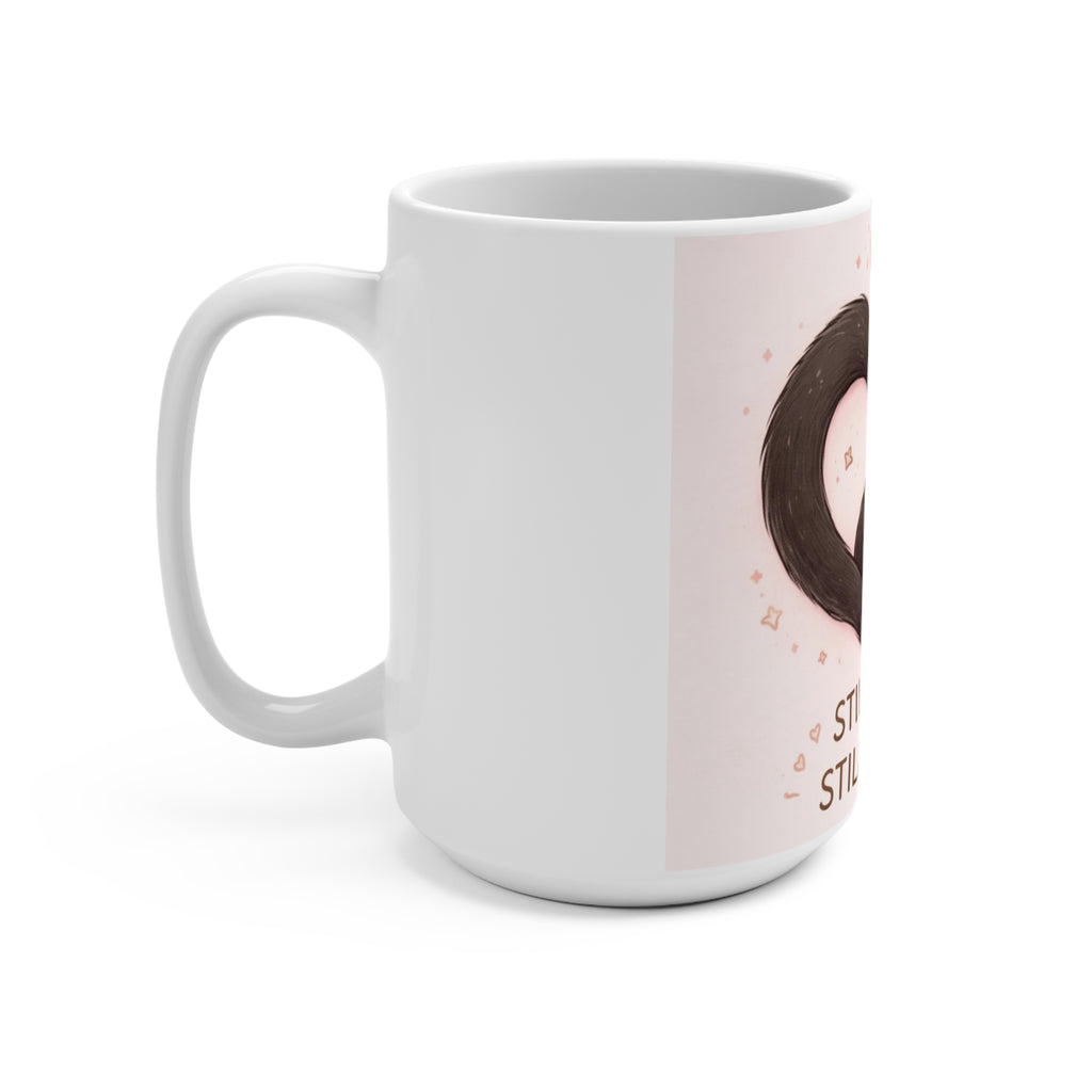 STILL SOFT. STILL LOVING Cat Mug 15oz