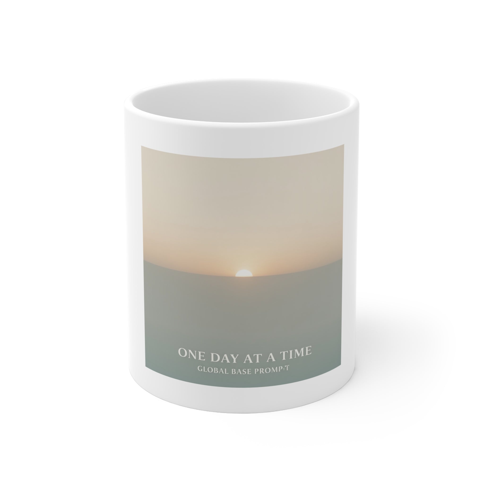 ONE DAY AT A TIME Mug 11oz