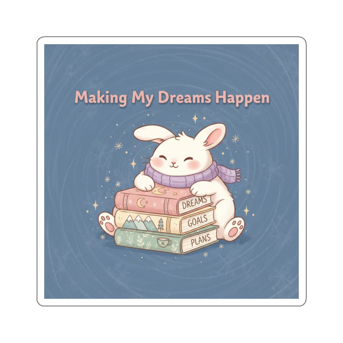 Rabbit Die-Cut Sticker – Making My Dreams Happen