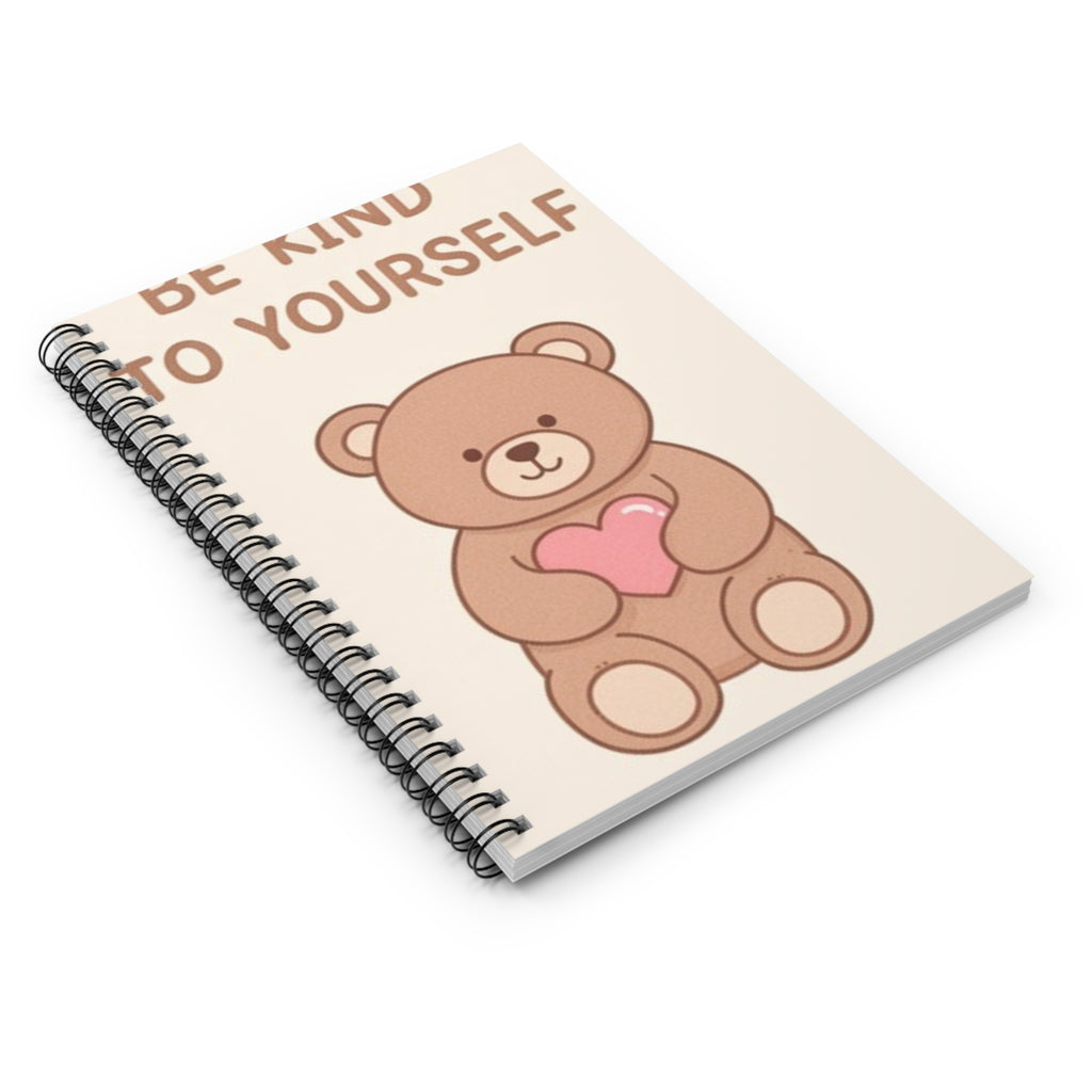 BE KIND TO YOURSELF Spiral Notebook