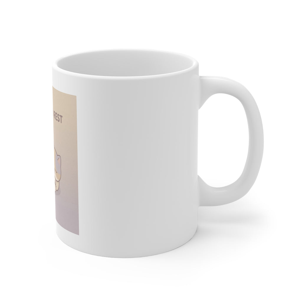 ITS OKAY TO REST Mug 11oz