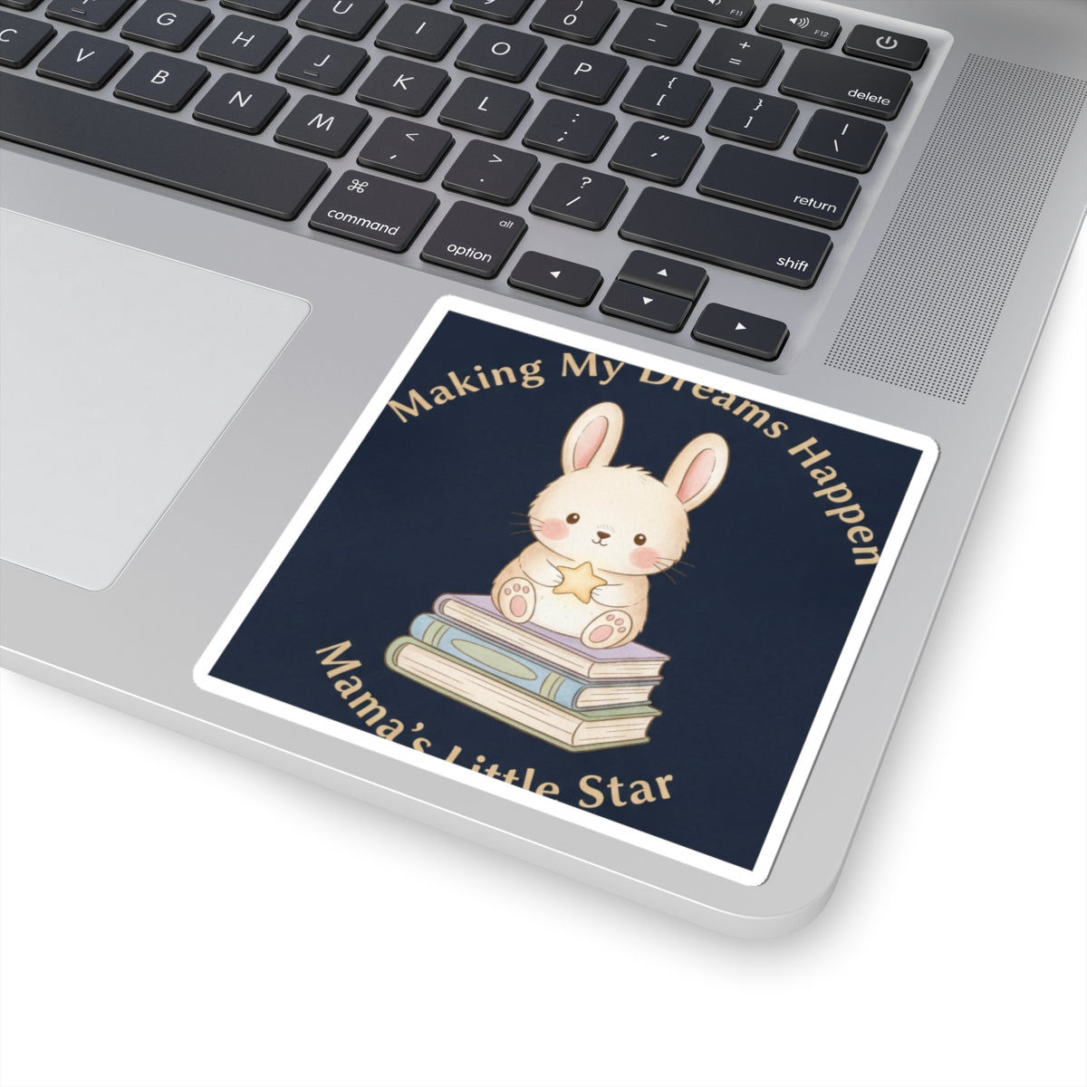 Bunny Kiss-Cut Sticker – Making My Dreams Happen Mamas Little Sta