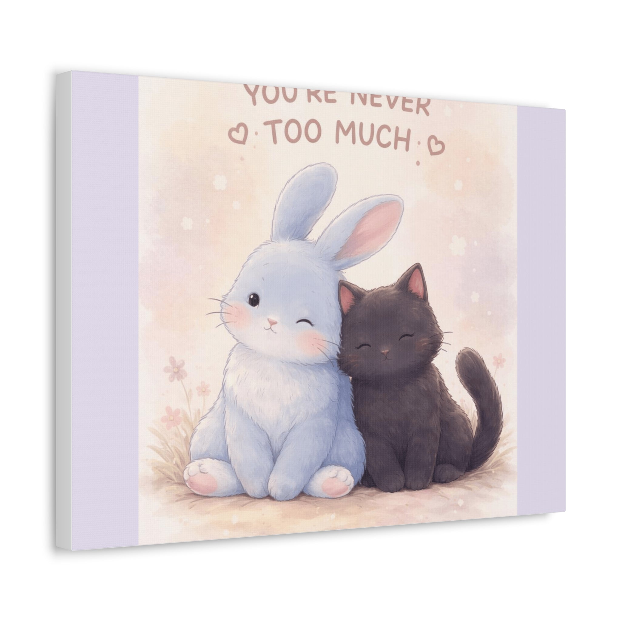 "YOU'RE NEVER TOO MUCH" Black Cat Canvas | College Girl Gift | Fashion | KayKay Classics