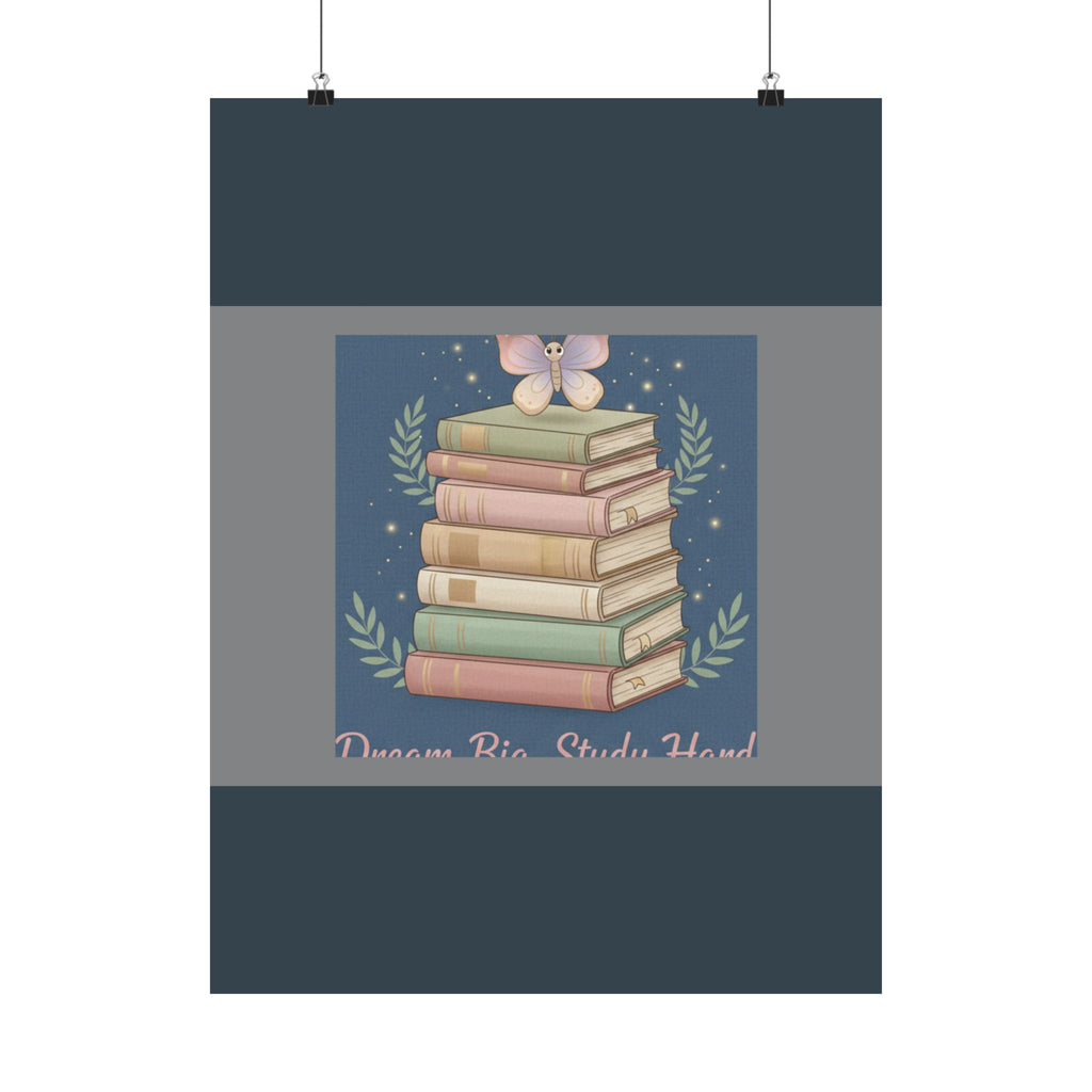 Butterfly Poster – Dream Big Study Hard
